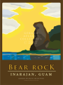 Bear Rock - Guam Poster - 18"x24"