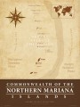 Commonwealth of the Northern Mariana Islands Poster in Parchment - 18"x24"